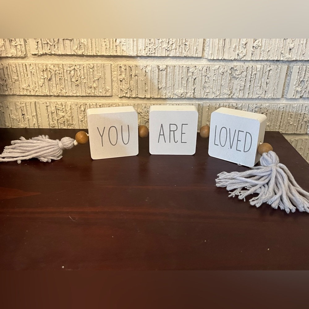"You are loved” decor